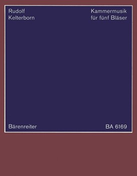 Kammermusik fur funf Blaser (1974) by Kelterborn Rudolf for FL/Fl-Piccolo