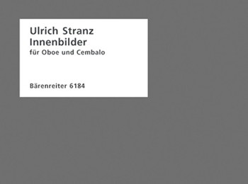 Innenbilder fur Oboe und Cembalo (1975) by Stranz Ulrich for Ob/Harpisc