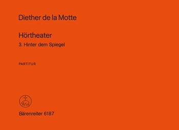Hortheater 3: Hinter dem Spiegel (1976) -Szene fur Sing- und Sprechstimmen- by Motte Diether de la for Voices/spe