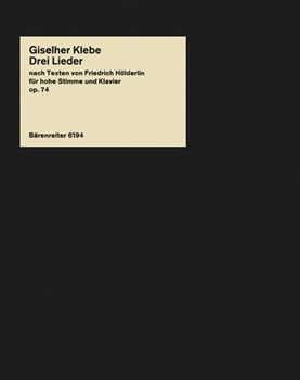 drei Lieder fur hohe Singstimme und Klavier op. 74 (1975/1976) by Klebe Giselher for hVoice/pia