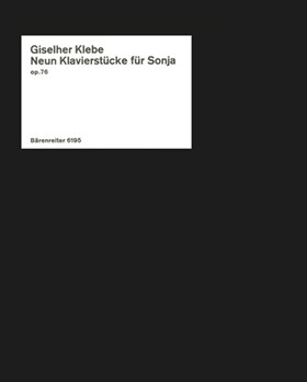 Neun Klavierstucke fur Sonja op. 76 (1973-1977) by Klebe Giselher for Piano