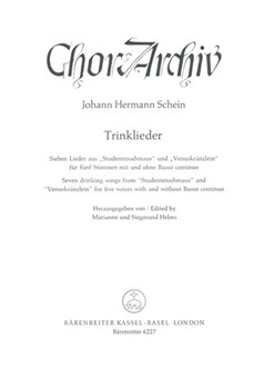 Trinklieder -7 Lieder fur Chor oder Solostimmen teilweise mit Basso continuo- (aus "Studentenschmau by Schein Johann Hermann for Mixed Choir