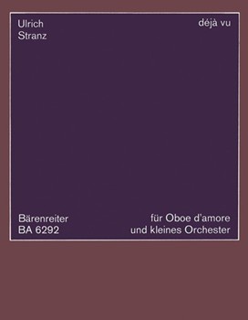 Dejà vu (1973) -Oboe d'amore und chamberorchestra- by Stranz Ulrich for Ob-dam-sol