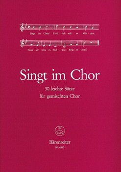 Singt im Chor -30 leichte Satze fur drei- bis funfstimmigen Chor- by for Mixed Choir