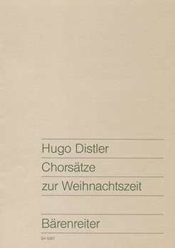 Chorsatze zur Weihnachtszeit -9 Liedsatze fur Advent und Weihnachten- by Distler Hugo for Mixed Choir