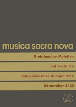 dreistimmige Motetten und Liedsatze zeitgenossischer Komponisten -18 ausgewahlte Kompositionen vorwi by for Mixed Choir