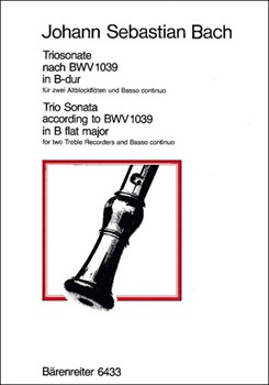 Triosonate fur zwei Blockfoten und Basso continuo B-Dur (original G-Dur) BWV 1039 (nach der Sonate f by Bach Johann Sebastian for 2Recorder-