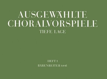 Ausgewahlte Choralvorspiele in tiefer Lage Band 1 by for Org