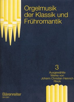 Organ Music Classic & Early Romantic V 3 by Rinck Johann Christian Heinrich - Hofmann - for Organ