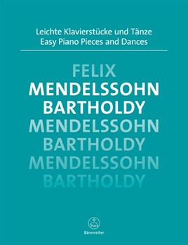 Easy Piano Pieces & Dances by Mendelssohn Felix for Piano