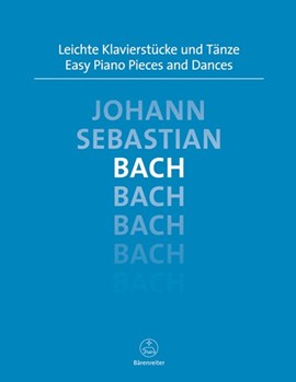 Easy Piano Pieces & Dances by Bach Johann Sebastian for Piano