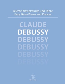 Easy Piano Pieces & Dances by Debussy Claude for Piano