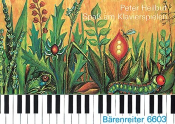 SpaS am Klavierspielen -Schule fur Kinder aus Grund- und Fruherziehungskursen- (141 Lernschritte Ze by Heilbut Peter for Piano