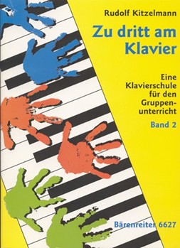 Zu dritt am Klavier Band 2 -Klavierschule fur den Gruppenunterricht- by Kitzelmann Rudolf for Piano