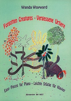Forgotten Creatures - VerGessene Urtiere -Leichte Stucke fur Klavier. Zeichnungen und kurze Geschich by Wayward Wanda for Piano