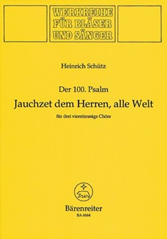 Jauchzet dem Herrn alle Welt SWV deest -Erganzt mit "Ehre sei dem Vater. Zusammen verwendbar mit BA by Schutz Heinrich for Brass/Mixe