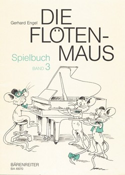 Die Flotenmaus. Spielbuch Band 3 by Engel Gerhard for Fl