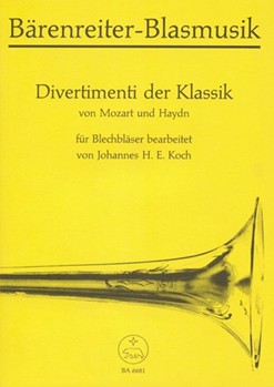 Divertimenti der Klassik. two Satzfolgen von Wolfgang Amadeus Mozart und Joseph Haydn fur Blechblasi by for Brass