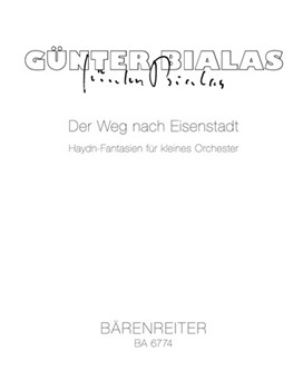 Der Weg nach Eisenstadt fur kleines Orchester (1980) -Haydn-Fantasien- by Bialas Gunter for Fl/Fl-Piccolo