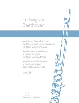Variationen uber "Reich mir die Hand mein Leben" WoO 28 -Bearbeitung fur 3 Instrumente- (aus Mozart by Beethoven Ludwig van for Fl/V/Va