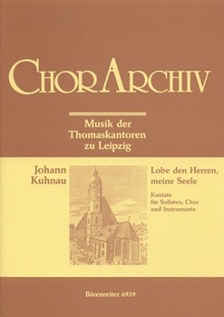 Lobe den Herren meine Seele -Psalm 103- (Musik der Thomaskantoren zu Leipzig) by Kuhnau Johann for SSolo/TSol