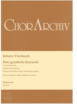 drei geistliche Konzerte -fur Solostimmen oder Chor und Basso continuo- by Fourdanck Johann for 2SSolo/BSo