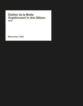 Orgelkonzert in drei Satzen fur Orgel solo (1978) by Motte Diether de la for Org