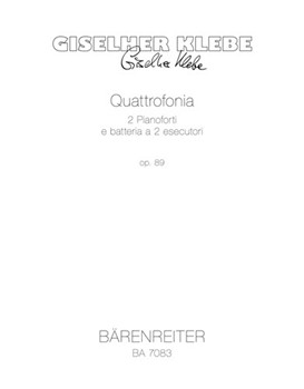 Quattrofonia fur 2 Klaviere und Schlagzeug (2 Spieler) op. 89 (1981/1982) by Klebe Giselher for 2Piano/2pe