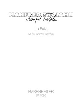 La folia fur 2 Klaviere (1982) by Trojahn Manfred for 2Piano
