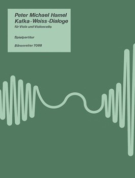Kafka-Weiss-Dialoge (1983) -Buhnenmusik zum "Neuen Prozess" von Peter Weiss- by Hamel Peter Michael for Va/Vc