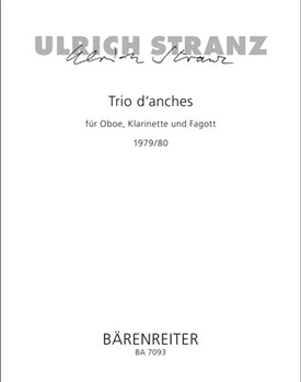 Trio d'anches fur Oboe Klarinette und Fagott (1979/1980) by Stranz Ulrich for Ob/clarine