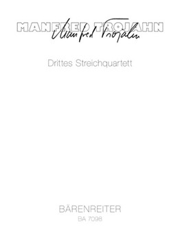 String Quartet Nr. 3 (1983) by Trojahn Manfred for 2V/Va/Vc