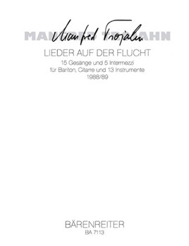 Lieder auf der Flucht (1988/1989) -15 Gesange und 5 Intermezzi fur Bariton Gitarre und 13 Instrumen by Trojahn Manfred for BarSolo/gu