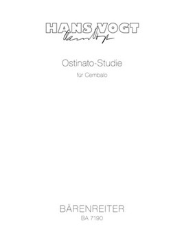 Ostinato Studie fur Cembalo (1985) -Nr. 2 der "vier Versuche fur Tasteninstrumente"- by Vogt Hans for Harpisc.