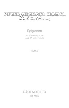 Epigramm fur Frauenstimme und 10 Instrumente (1989) -In memoriam Erich Fried (Die Zeit der Steine)- by Hamel Peter Michael for SSolo/clar