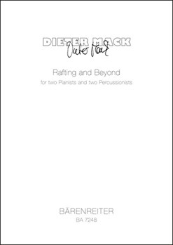 Rafting and Beyond for two Pianists and two Percussionists (1991) by Mack Dieter for 2Piano/2pe
