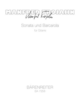 Sonata und Barcarola fur Gitarre (1988/1989) by Trojahn Manfred for Guitar