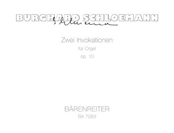 zwei Invokationen op. 10 (1969) by Schloemann Burghard for Org