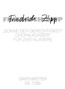 Sonne der Gerechtigkeit (1966) -Choralkonzert fur zwei Klaviere (fur Auffuhrungen werden 2 Exemplare by Zipp Friedrich for 2Piano