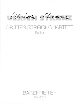 String Quartet Nr. 3 (1993/1997) by Stranz Ulrich for V1/V2/Va/V