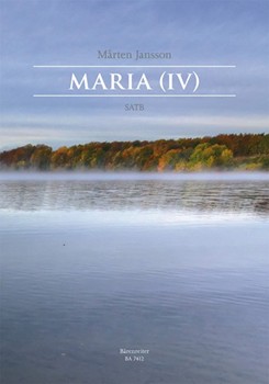 Maria (IV) -Here is Thy Heaven- by Jansson Marten for Mixed Choir