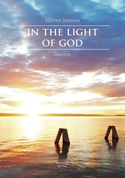 I Guds Ljus (In The Light Of God) by Jansson Marten for Mixed Choir
