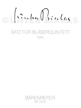 Satz fur Blaserquintett op. posth. (1995) by Bialas Gunter for Fl/Ob/clar