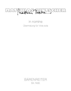 in nomine (1999) -"?bermalung" for viola solo- by Pintscher Matthias for Va