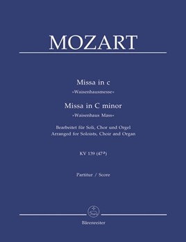 Missa C minor K. 139 "Waisenhaus Mass" (Arranged for Soloists Choir and Organ) by Mozart Wolfgang Amadeus - Focke Martin - for SSolo/ASol