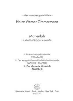 Marienlob: III. Das islamische Marienlob (2003) by Zimmermann Heinz W for Mixed Choir