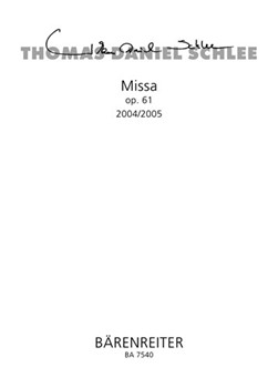 Missa op. 61 (2004/2005) by Schlee Thomas Daniel for Mixed Choir