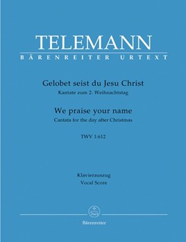We Praise Your Name by Telemann Georg Philipp - Gelobet Seist Du Jes - for SATB