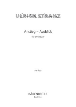 Anstieg - Ausblick fur Orchester (2002) by Stranz Ulrich for 2Fl/Ob/Eng