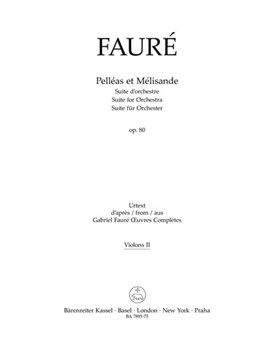 Pelleas et Melisande op. 80 -Suite for Orchestra- by Faure Gabriel for
